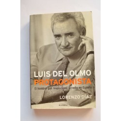 Luis del Olmo. Protagonista