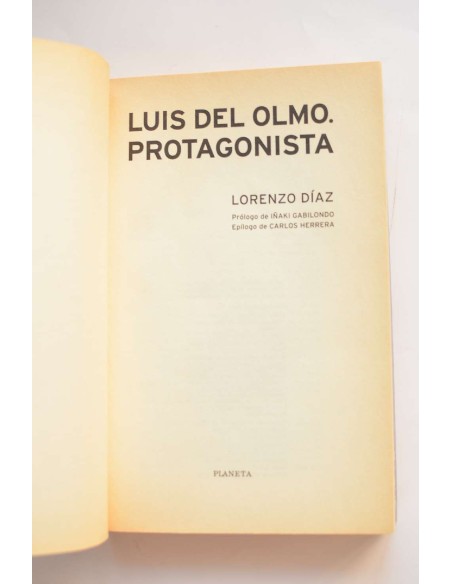 Luis del Olmo. Protagonista