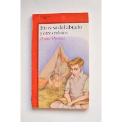En casa del abuelo y otros relatos