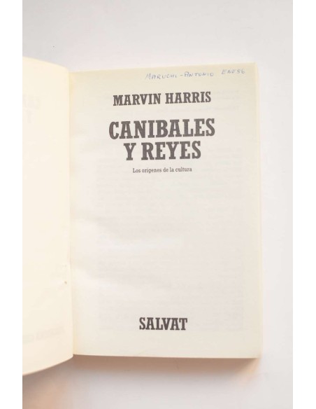 Caníbales y reyes. Los orígenes de la cultura