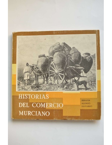 Historias del comercio murciano