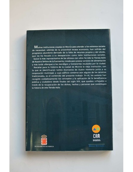 Beneficencia en Murcia. Cien años de la Tienda-Asilo