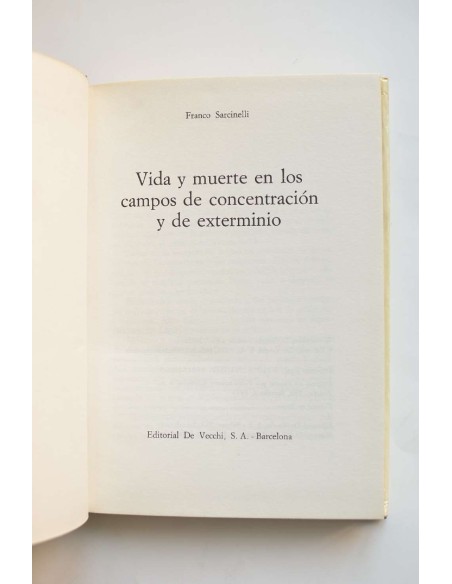 Vida y muerte en los campos de concentración y exterminio