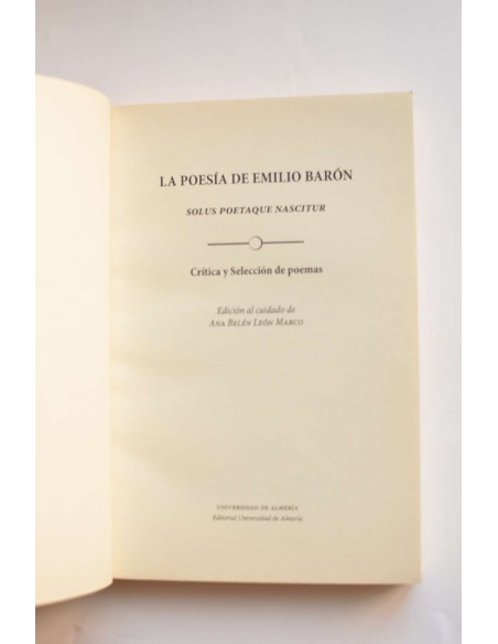 La poesía de Emilio Barón. Solus poetaque nascitur