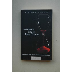 La segunda vida de Bree Tanner : una novela de Eclipse,...