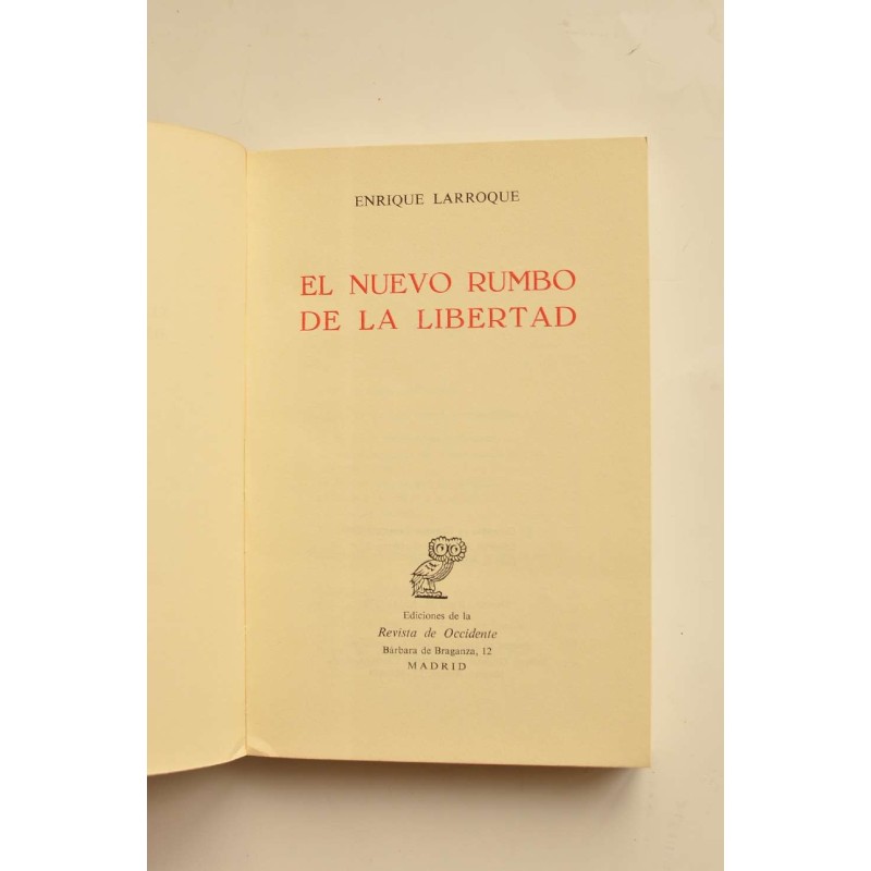 El nuevo rumbo de la libertad