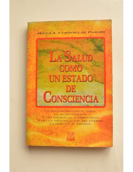 La salud como un estado de conciencia