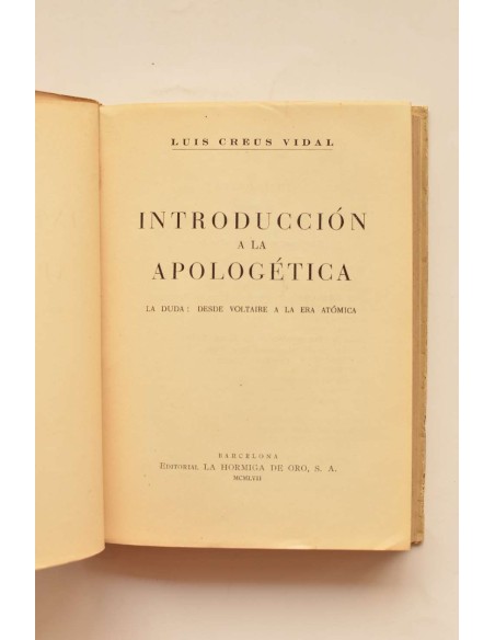 Introducción a la apologética : la duda desde Voltaire a la era atómica