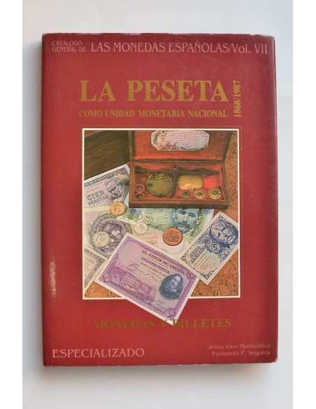 La Peseta como unidad monetaria nacional. 1968 - 1987. Monedas y billetes