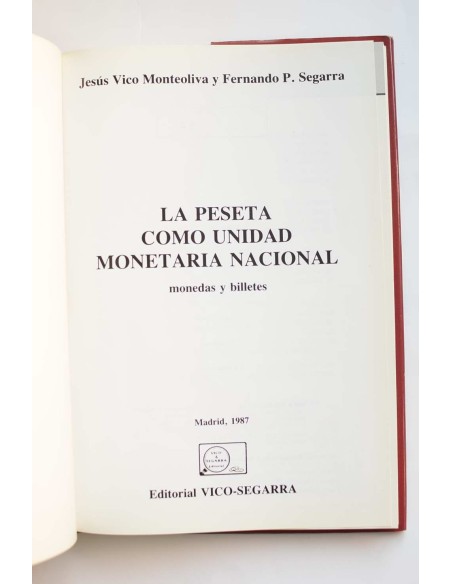 La Peseta como unidad monetaria nacional. 1968 - 1987. Monedas y billetes