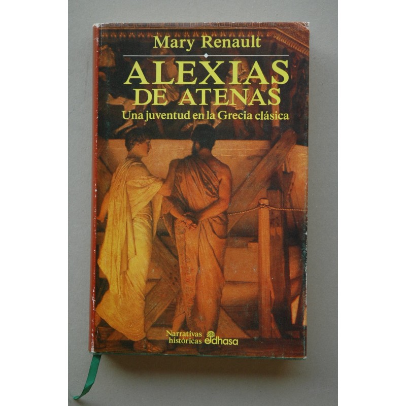 Alexias de Atenas : una juventud en la Grecia clásica
