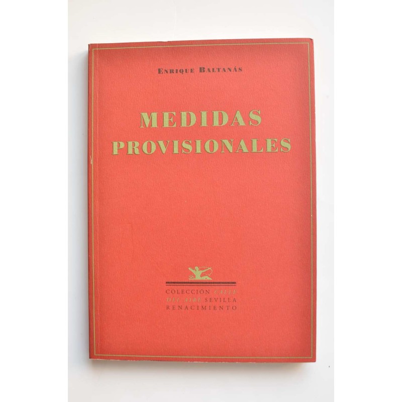 Medidas provisionales. Poemas escogidos, 1994 - 2004