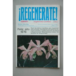 ¡REGENERATE! ¡Cúrate! : vegetarismo científico : [revista...