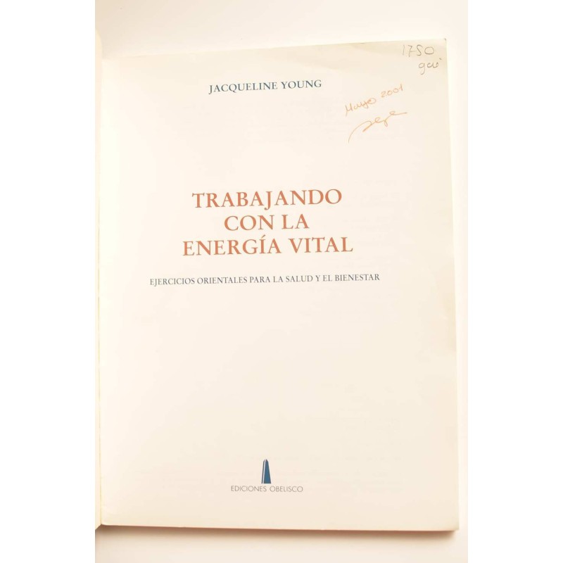 Trabajando con la Energía vital. Ejercicios...
