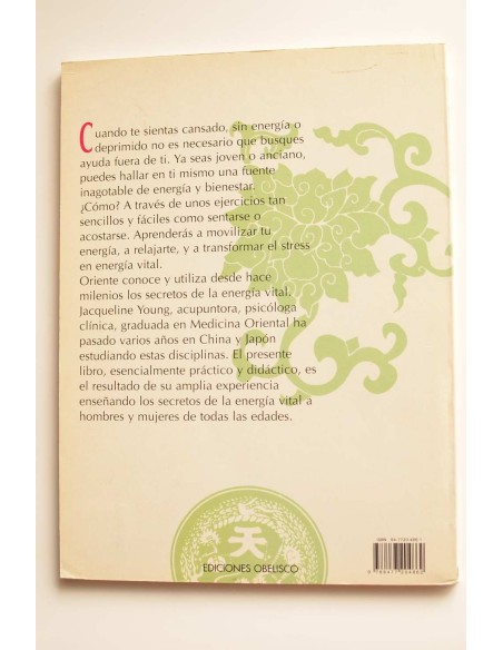Trabajando con la Energía vital. Ejercicios orientales para la salud y el bienestar