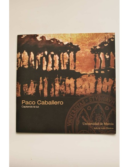 Paco Caballero. Captando la luz