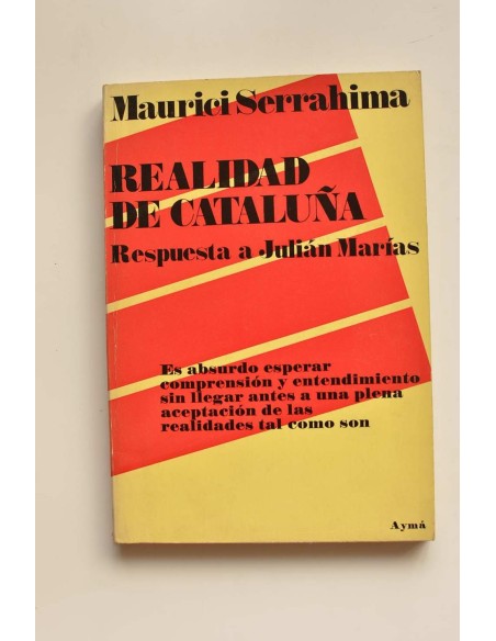 Realidad de Cataluña. Respuesta a Julián Marías