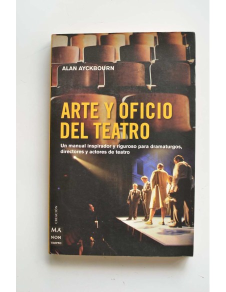Arte y oficio del teatro