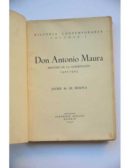 Don Antonio Maura : ministro de gobernación, 1902-1903