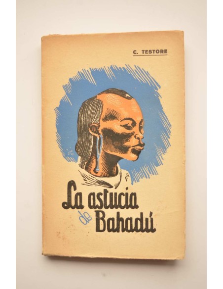 La astucia de Bahadú (continuación de Buby). Escenas y aventuras en la Costa de los Esclavos