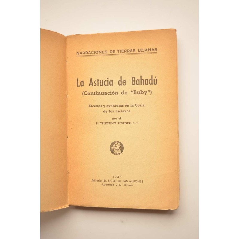 La astucia de Bahadú (continuación de Buby)....