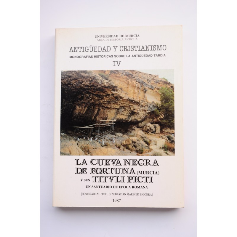 La Cueva negra de Fortuna (Murcia) y sus Titli Picti : un santuario de la época romana