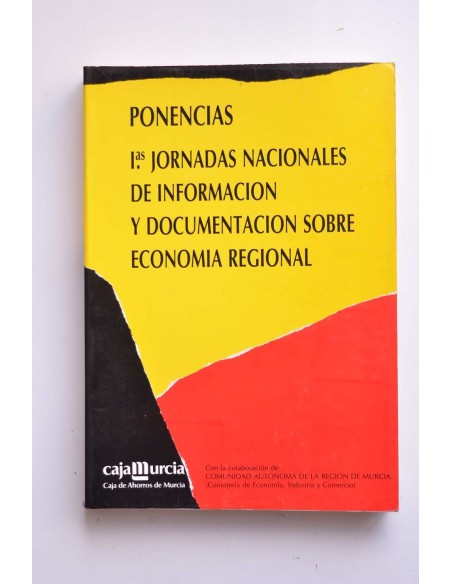 Primeras jornadas nacionales de información y documentación sobre economía regional