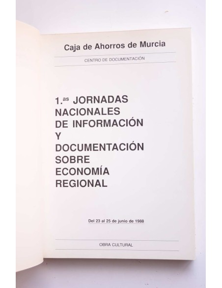 Primeras jornadas nacionales de información y documentación sobre economía regional
