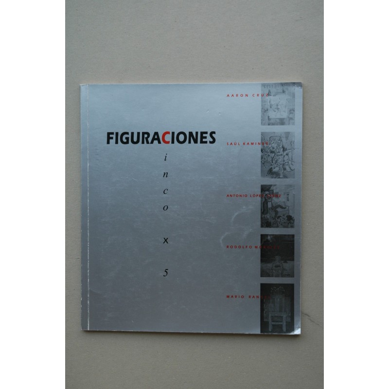 FIGURACIONES cinco x 5 : [catálogo de exposiciones]