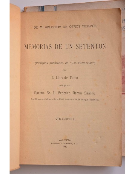 Memorias de un setentón. De mi Valencia de otros tiempos : artículos publicados en Las Provincias