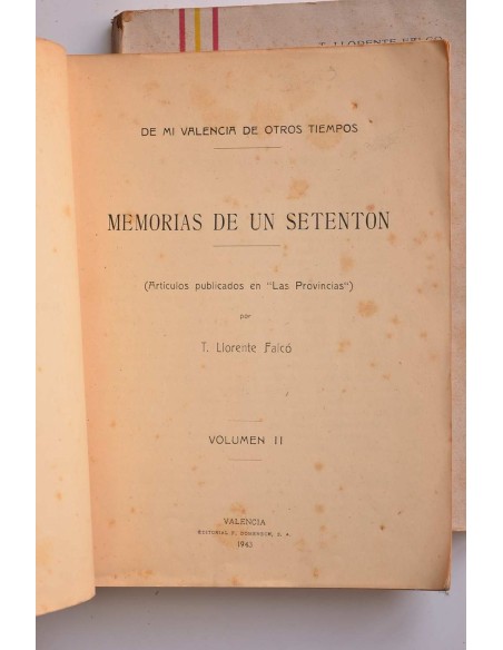 Memorias de un setentón. De mi Valencia de otros tiempos : artículos publicados en Las Provincias