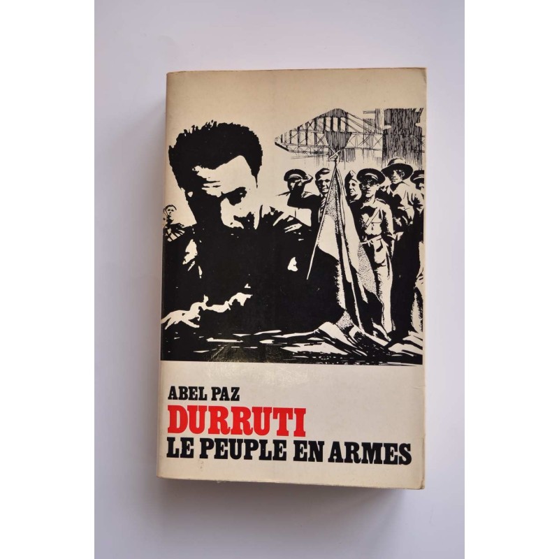 Durruti, le peuple en armes