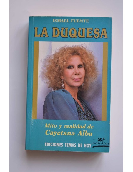 La duquesa. Mito y realidad de Cayetana de Alba