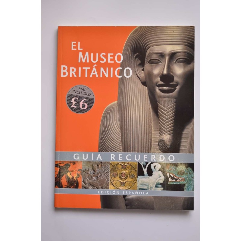 El Museo Británico. Guía - recuerdo