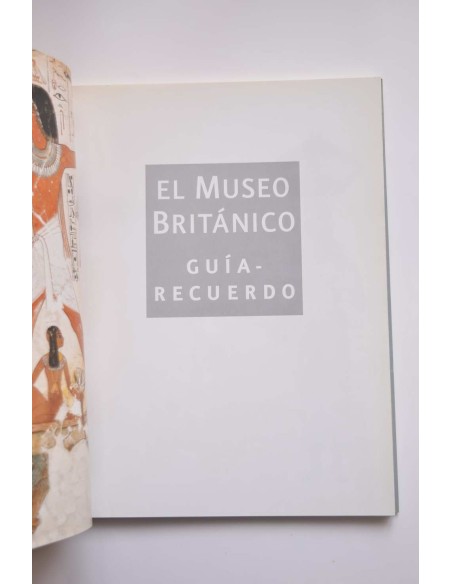 El Museo Británico. Guía - recuerdo