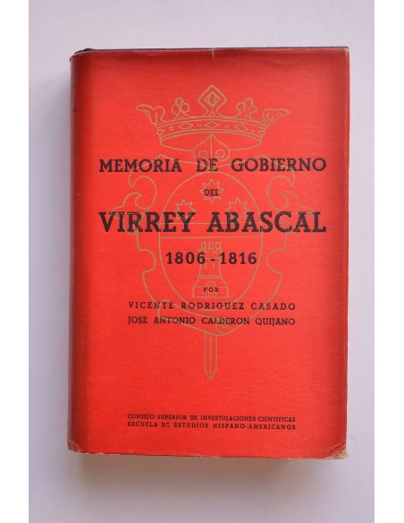Memoria de gobierno del Virrey Abascal, 1806 - 1816. Tomo I