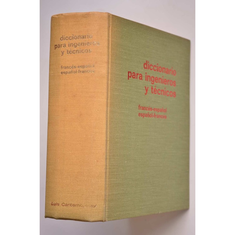 Diccionario para ingenieros y técnicos francés...