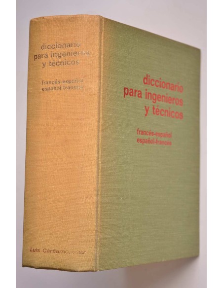 Diccionario para ingenieros y técnicos francés - español, español - francés