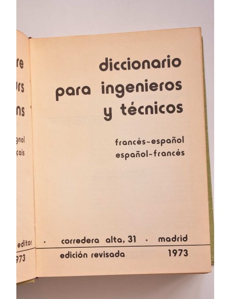 Diccionario para ingenieros y técnicos francés - español, español - francés