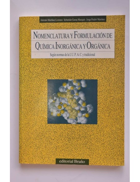 Nomenclatura y formulación de química inorgánica y orgánica