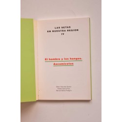 El hombre y los hongos. Ascomicetos 2