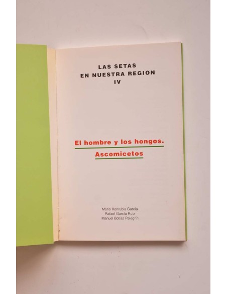 El hombre y los hongos. Ascomicetos