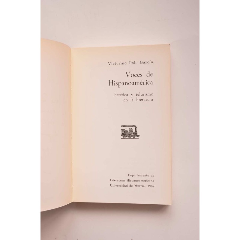 Voces de Hispanoamérica. Estética y telurismo...