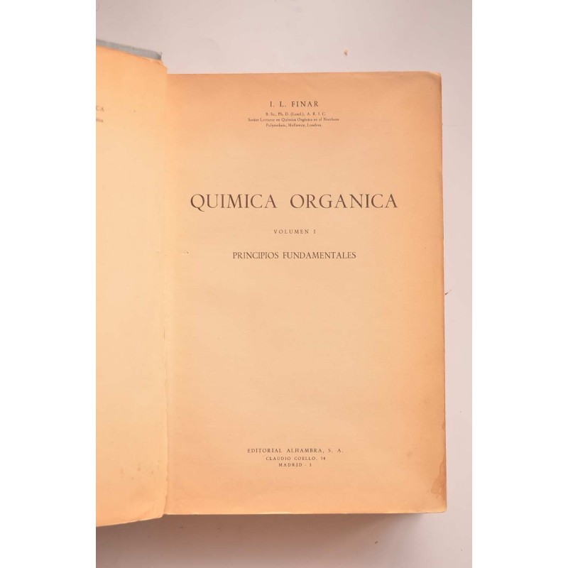 Química orgánica. Vol. 1. Principios fundamentales