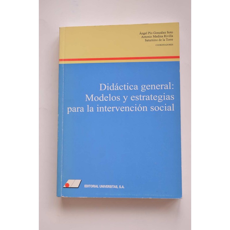 Didáctica general : modelos y estrategias para la intervención social