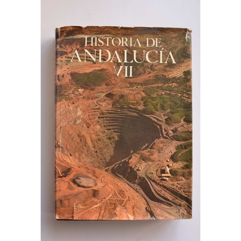 Historia de Andalucía VII. La Andalucía liberal (1778 - 1868)