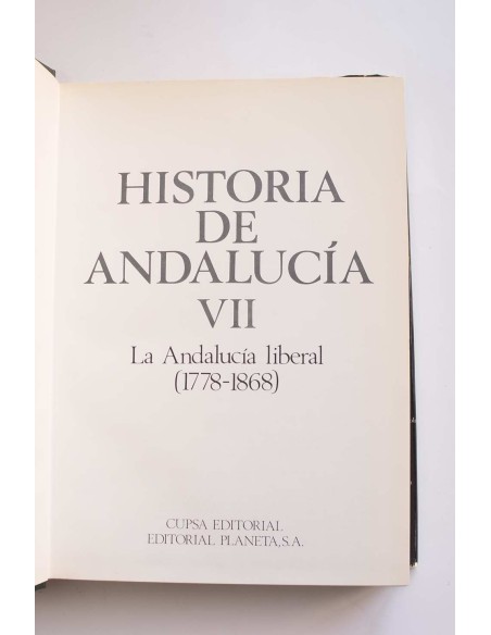 Historia de Andalucía VII. La Andalucía liberal (1778 - 1868)