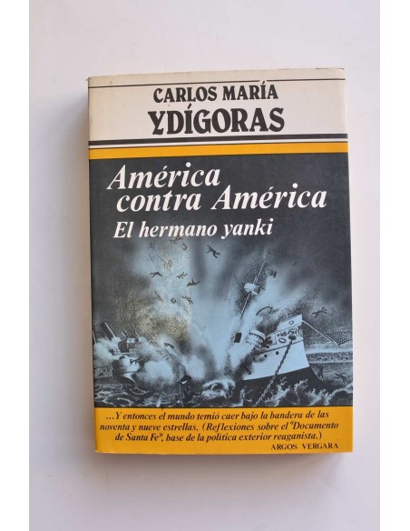 América contra América. El hermano Yanki