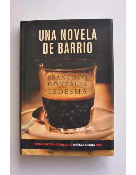 Una novela de barrio