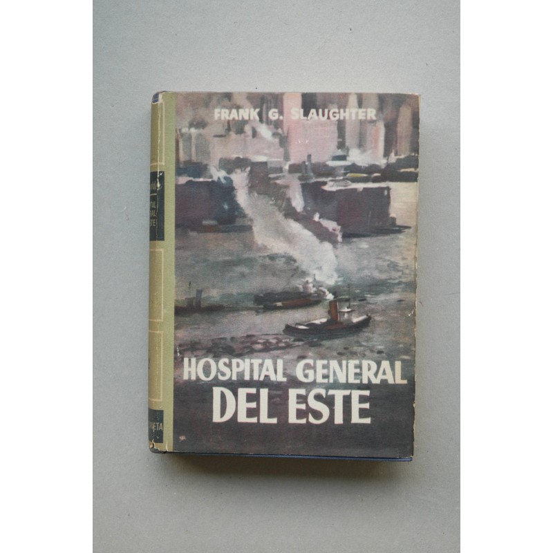 Hostpital General del Este : novela
